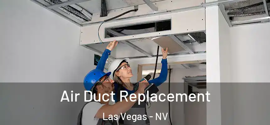 Air Duct Replacement Las Vegas - NV