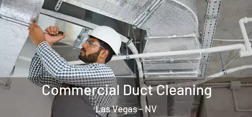  Commercial Duct Cleaning Las Vegas - NV