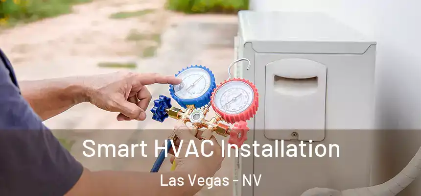  Smart HVAC Installation Las Vegas - NV